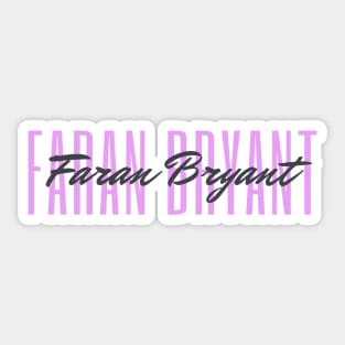 Faran Bryant Sticker